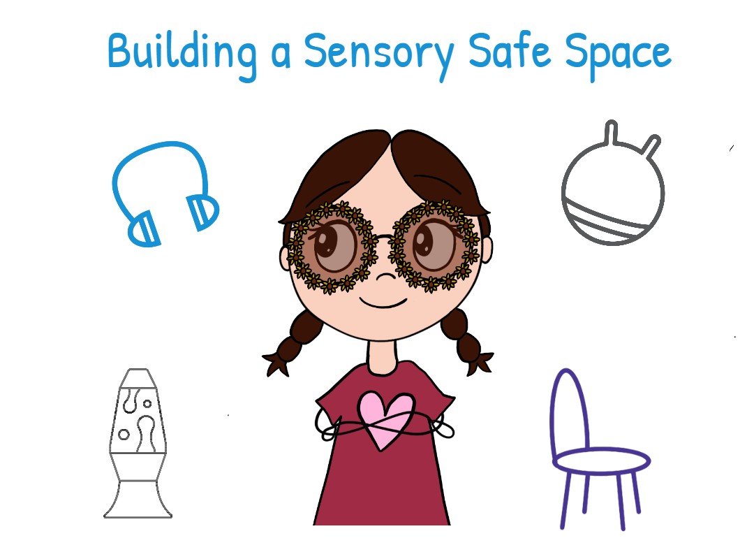 Sensory Safe Spaces Part 2: Building A Sensory Safe Space